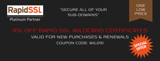 10% 
Off RapidSSL Wildcard SSL Certificate - Coupon Code is Valid till 2/28/2025 - PROMO CODE: WILD10